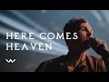 Here Comes Heaven | Live | Elevation Worship