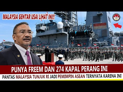 LAGI HEBOH !! MALAYSIA GENTAR LIHAT INDONESIA PUNYA FREEM DAN 274 KAPAL PERANG INI...