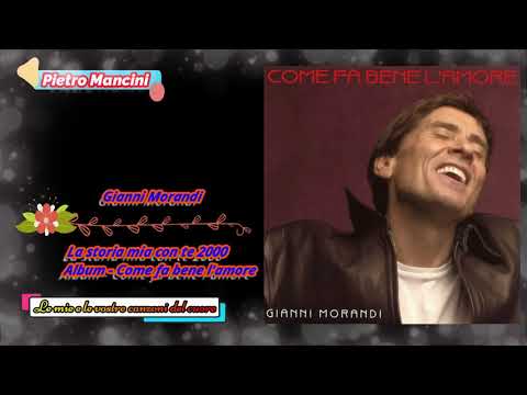 Gianni Morandi - La storia mia con te 2000