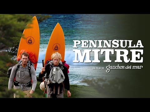 PENINSULA MITRE (2016) | Expedition & Conservation Documentary
