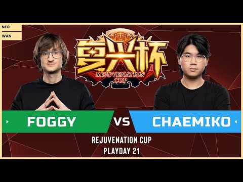 WC3 - Rejuvenation Cup: [NE] Foggy vs. Chaemiko [HU] (Playday 21)