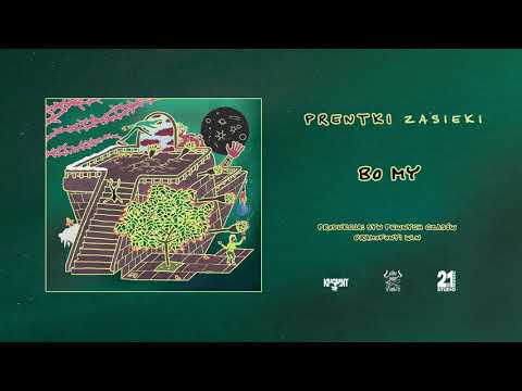 Prentki - Bo my (prod. Syn Pewnych Czasów, gramofony WLN)