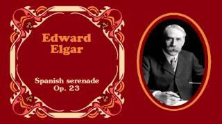 Download lagu Edward Elgar - 'Spanish serenade' Op. 23 (1892) mp3 Download lagu Edward Elgar - 'Spanish serenade' Op. 23 (1892) mp3