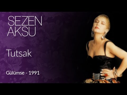 Tutsak - Sezen Aksu