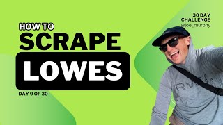 Web Scraping 30 Day Challenge - Day 9 - Lowes.com