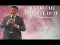SEI CIÒ CHE DIO DICE DI TE - Past.Davide Ravasio