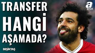Beşiktaş Yönetimi Mohamed Salah Transferini Askıya Mı Aldı?