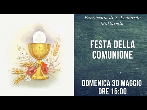 Domenica 30 Maggio ore 15.00 - Festa della Comunione