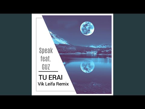 Tu erai (Vik Leifa Remix)