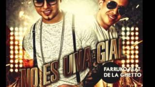 Farruko Ft. De La Ghetto - No es una Gial (Con Letra) (Original) ★