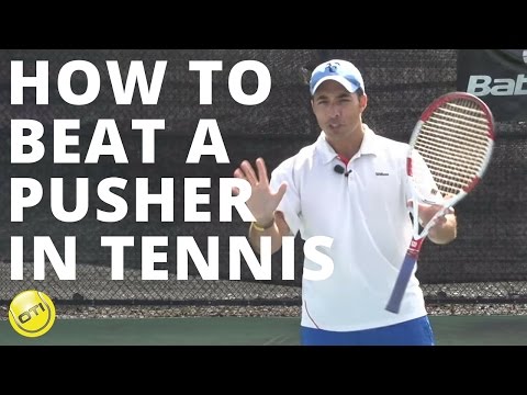 Tennis Tip: How To Beat A Pusher In Tennis