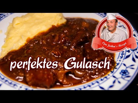 Perfektes Gulasch selber machen - bestes Schmorgericht - Opa Jochens Rezept