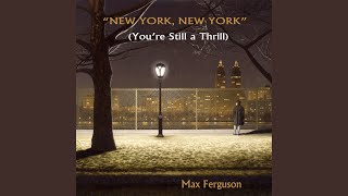 New York New York, You're Still a Thrill Music Video