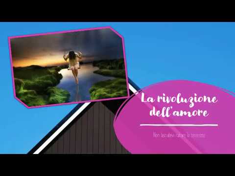 24. La rivoluzione dell'amore