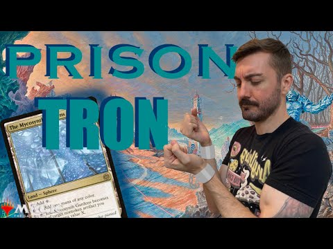 Prison Tron | Mycosynth Gardens & Powders Unite! | MODERN | MTG