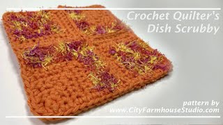 Crochet Quilter’s Dish Scrubby - How To Make