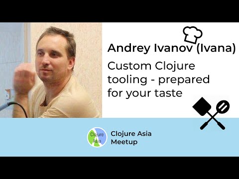 Custom Clojure tooling: prepared for your taste - Ivana