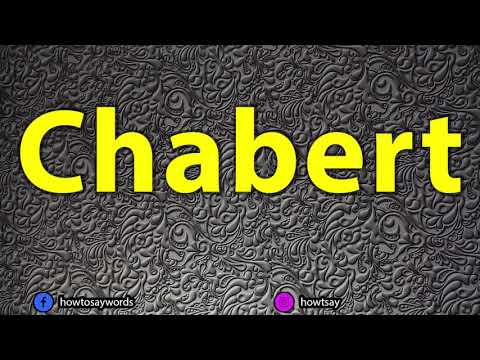 How To Pronounce Chabert