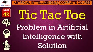 L42: Tic Tac Toe Problem in Artificial Intelligence with Solution | AI Lectures in Hindi