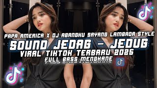 Download lagu DJ ABANGKU SAYANG VIRAL TIKTOK TERBARU 2025-DJ PAPA AMERICA X ABANGKU SAYANG X LAMBADA mp3 Download lagu DJ ABANGKU SAYANG VIRAL TIKTOK TERBARU 2025-DJ PAPA AMERICA X ABANGKU SAYANG X LAMBADA mp3