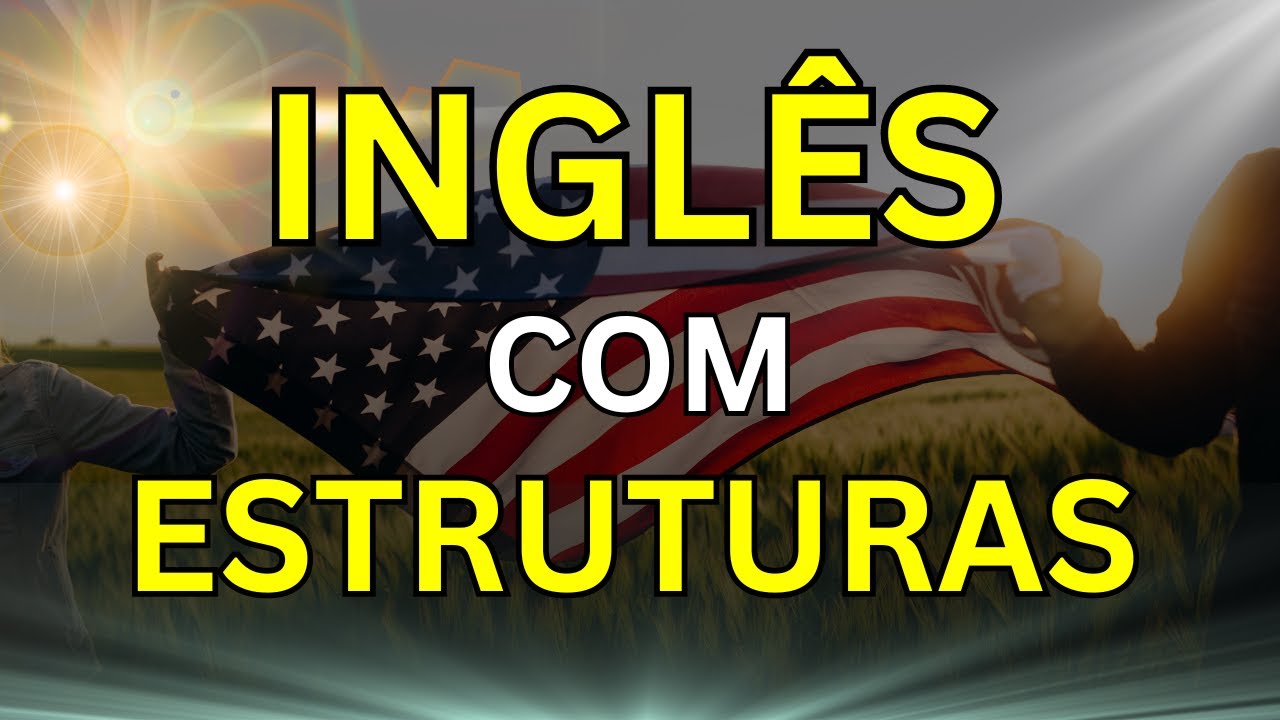 🗽Memorize essas Estruturas para Aprender Inglês Fácil e Rápido👈 #27 📚Aulas de Inglês para Iniciantes