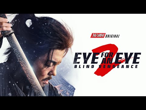 Eye for an Eye 2: Blind Vengeance (2025) – Revenge Sees No Mercy / Official Trailer