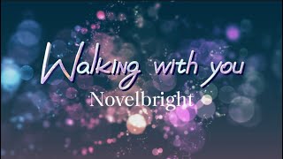Download lagu Novelbright 『Walking with you』【歌詞動画】 mp3