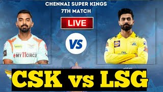 LIVE - IPL 2022 Live Score, CSK vs LSG Live Cricket match highlights today