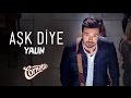 Yalın - Aşk Diye 