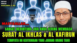 Download lagu Wajib Simak !! Inilah Keajaiban Membaca Surat Al Ikhlas Setiap Hari | Ustadz Khalid Basalamah mp3