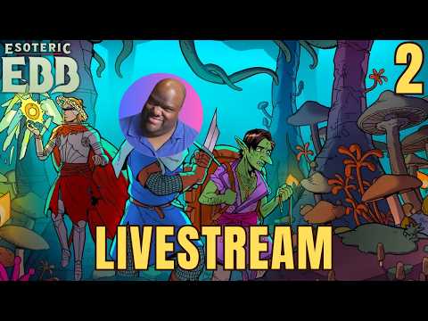 Esoteric Ebb Livestream!