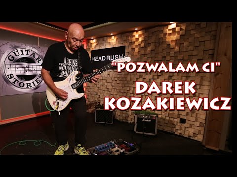"Pozwalam Ci" DAREK KOZAKIEWICZ w GUITAR STORIES