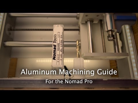 Aluminum Feeds and Speeds for the Nomad Pro - #MaterialMonday