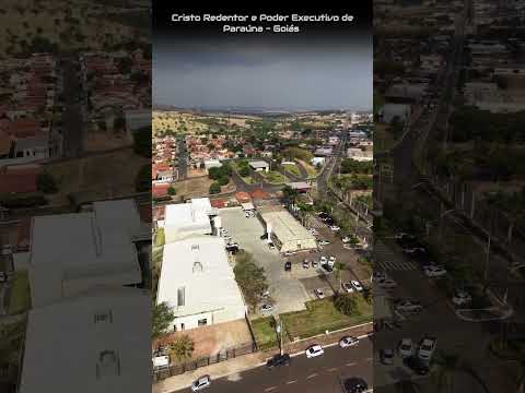 PARAÚNA GOIÁS, PROJETO VISÃO AÉREA - CRISTO REDENTOR & PREFEITURA MUNICIPAL.