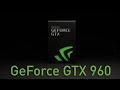 Обзор GeForce GTX 960 