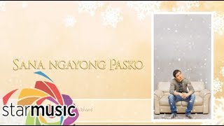 Erik Santos - Sana Ngayong Pasko (Audio) 🎵 | All I Want This Christmas