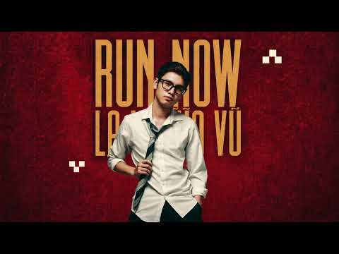 RUN NOW - La Nghĩa Vũ