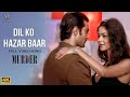 Dil Ko Hazar Bar Emraan Hashmi Mallika Sherawat Murder Movie Official Video