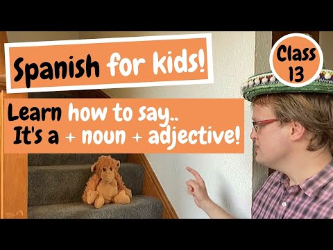 Spanish for Kids - Learn the order of adjectives and nouns in Spanish