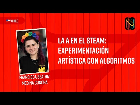 La A en el STEAM: Experimentación artística con algoritmos