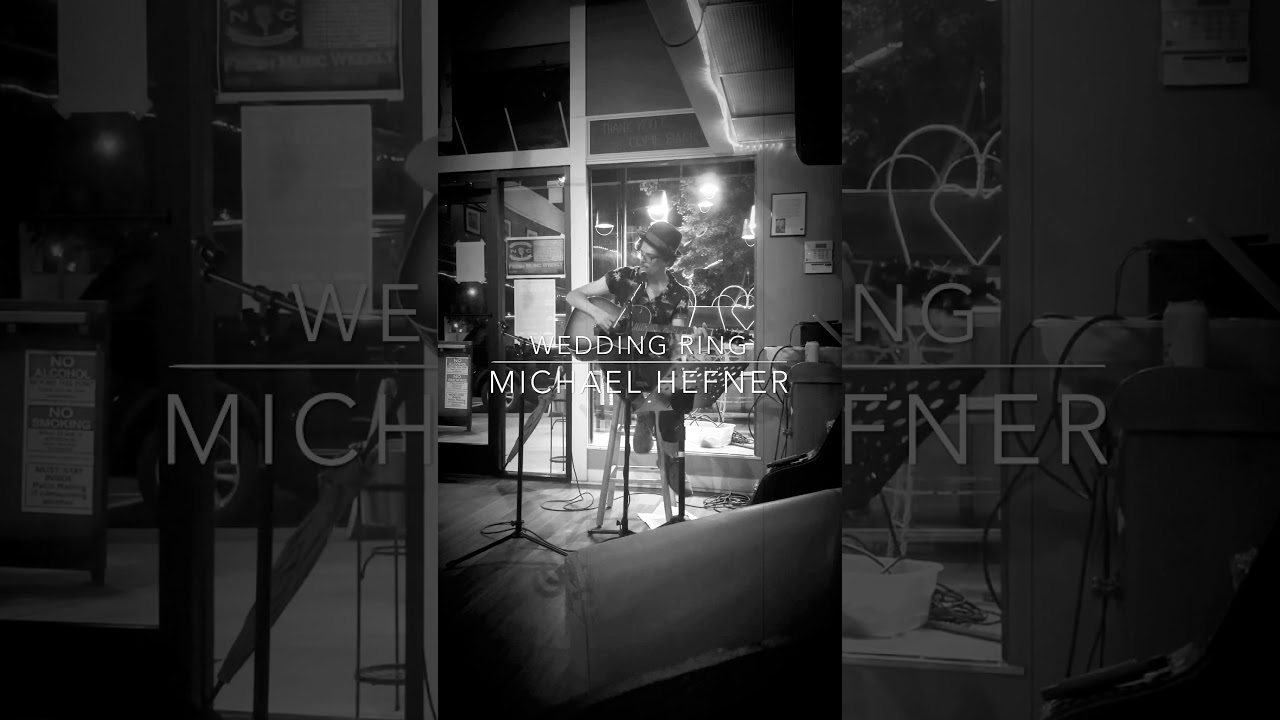 Michael Hefner “Wedding Ring”