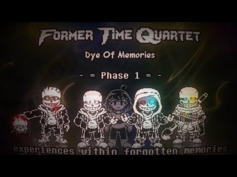 Former Time Quartet: Dye Of Memories [Phase 1] - Experiences Within Forgotten Memories