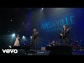 Sam Palladio, Clare Bowen, Jonathan Jackson - Borrow My Heart (Nashville In Concert)