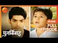 Punar Vivaah Zindagi Milegi Dobara Ep 116 Ansh ने खोली Yash की पोल Full Episod