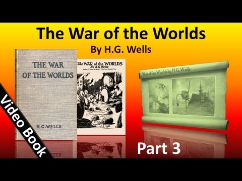 Part 3 - The War of the Worlds Audiobook by H. G. Wells (Book 2 - Chs 1-10)