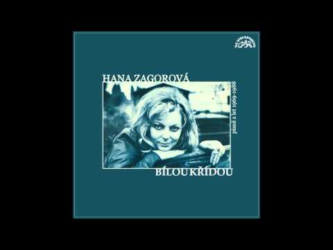 10. Jestli se rozlobím budu zlá (CD Bílou křídou) - Hana Zagorová