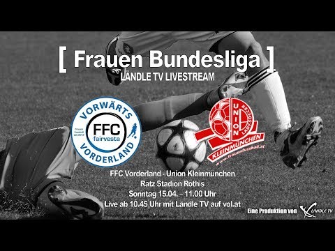 LIVE: FFC Vorderland vs Union Kleinmünchen