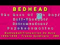 BEDHEAD-The Rest Of The Day/Half-Thought/Extramundane/Psychosomatica