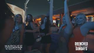 Marquee NightClub   Drenched After Dark Sundays!