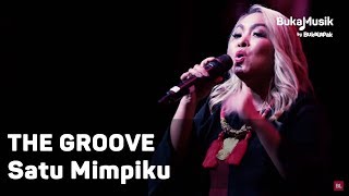 The Groove - Satu Mimpiku | BukaMusik